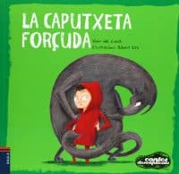 Cuentos infantiles feministas – La Caperucita forzuda